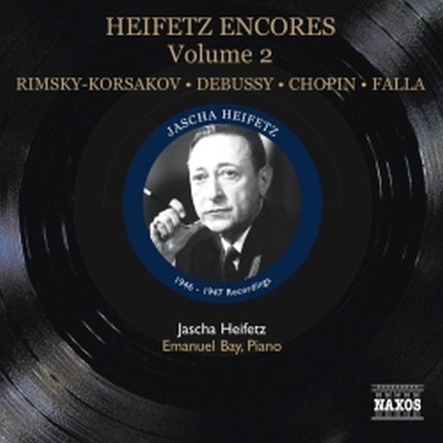 Jascha Heifetz Encores, Vol.2  HEIFETZ JASCHA
