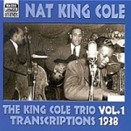 Transcriptions, Vol.1 (1938)  KING COLE TRIO