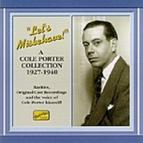 A Cole Porter Collection (1927-1940): "Let's misbehave!"  PORTER COLE