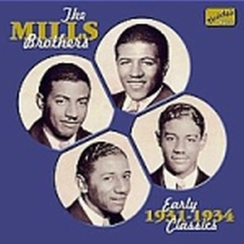 Early Classics (1931-1934)  THE MILLS BROTHERS