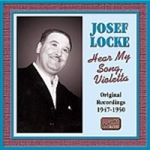 Original Recordings (1947-1950): Hear my song, Violetta  LOCKE JOSEF
