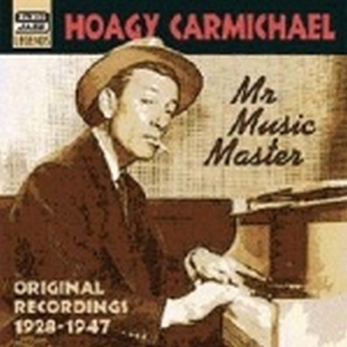 Original Recordings 1928-1947: Mr Music Master  CARMICHAEL HOAGY