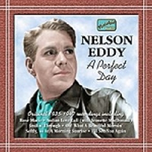 Original Recordings 1935-1947: A perfect day  EDDY NELSON