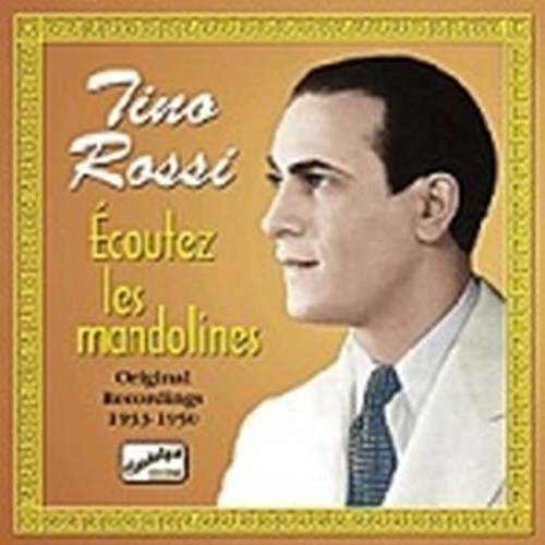 Original Recordings 1933-1950: Écoutez les mandolines  ROSSI TINO