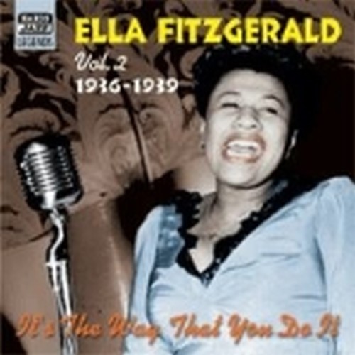 Original Recordings, Vol.2 (1936-1939): It's the way that you do it  FITZGERALD ELLA