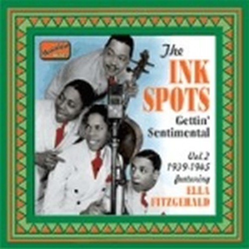 Original Recordings, Vol.2 (1939-1945): Gettin' Sentimental  THE INK SPOTS