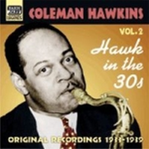 Original Recordings, Vol.2 (1933-1939): Hawk in the 30s  HAWKINS COLEMAN