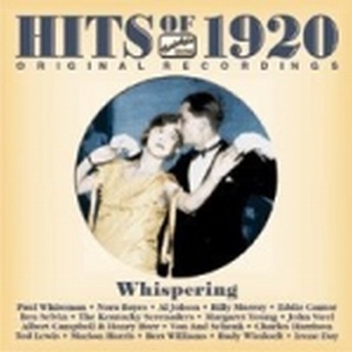 Brani famosi degli anni Venti, Vol.1 (1920): Whispering  WHITEMAN PAUL Dir  