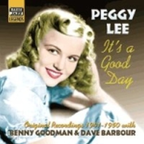 Original Recordings 1941-1950: It's a good day  LEE PEGGY