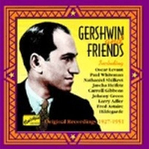 Original Recordings, Vol.2 (1927-1951): Gershwin and Friends  GERSHWIN GEORGE