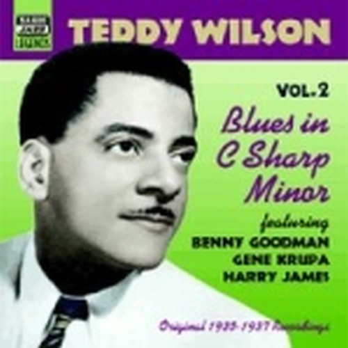 Original Recordings 1935-1937: Blues inC sharp minor  WILSON TEDDY