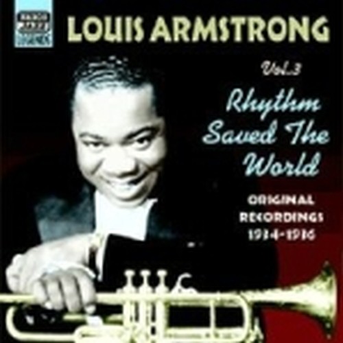 Original Recordings, Vol.3 (1934-1936): Rhythm saved the world  ARMSTRONG LOUIS