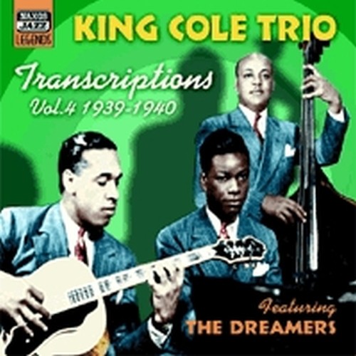 Transcriptions Vol.4: 1939-1940  KING COLE TRIO