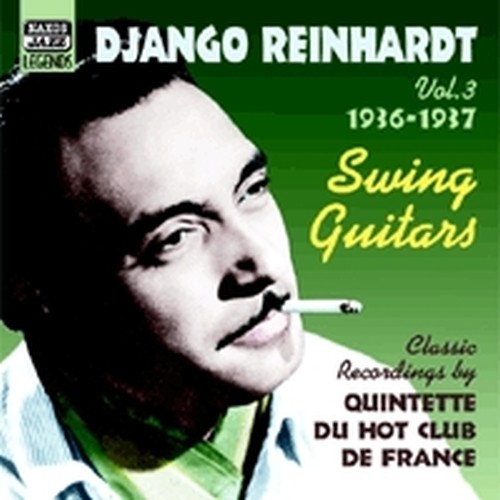 Classic Recordings, Vol.3 (1936-1937): Swing Guitars  REINHARDT DJANGO