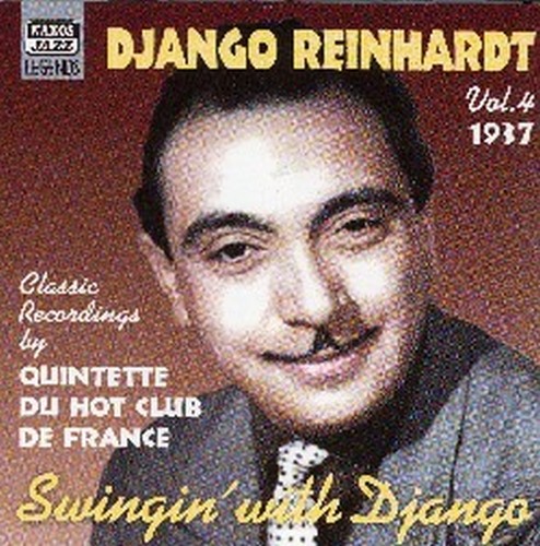 Classic Recordings, Vol.4 (1937): Swingin' with Django  REINHARDT DJANGO