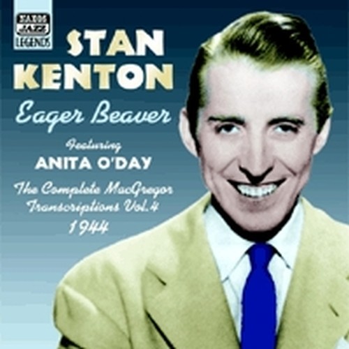 Complete MacGregor Transcriptions, Vol.4 (1944): Eager Beaver  KENTON STAN