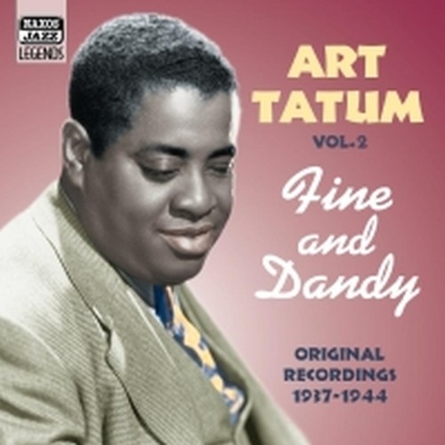 Original Recordings, Vol.2 (1937-1944):Fine and Dandy  TATUM ART