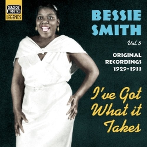 Original Recordings, Vol.5 (1929-1933): I've got what it takes  SMITH BESSIE