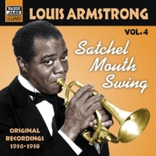 Original Recordings, Vol.4 (1936-1938): Satchel Mouth Swing  ARMSTRONG LOUIS