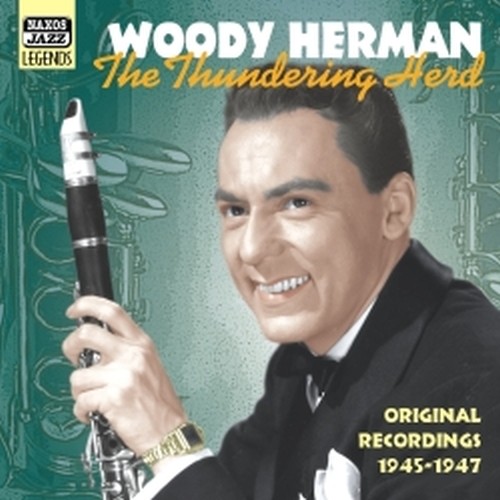 Original Recordings, Vol.3 (1945-1947): The Thundering Herd  HERMAN WOODY