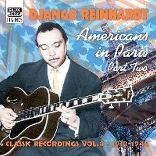 Classic Recordings, Vol.8 (1938-1945): Americans in Paris, part two  REINHARDT DJANGO