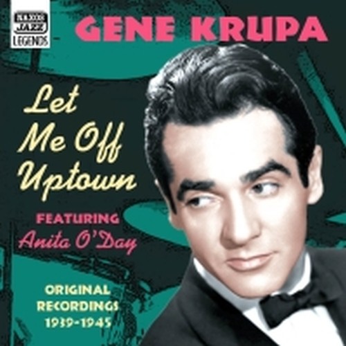Original Recordings, Vol.2 (1939-1945): Let me off uptown  KRUPA GENE