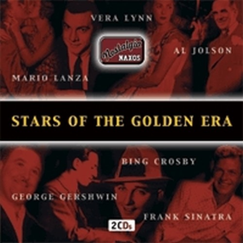 Stars of the Golden Era (Antologia della collana "Naxos Nostalgia")  VARI