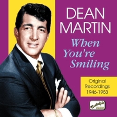 Original Recordings 1946-1953: When you're smiling  MARTIN DEAN