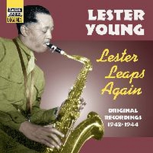 Original Recordings 1942-1944: Lester leaps again  YOUNG LESTER