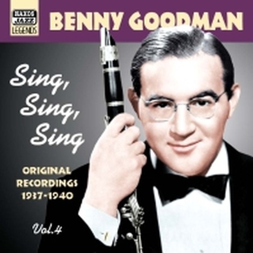 Original Recordings, Vol.4 (1937-1940): Sing, Sing, Sing  GOODMAN BENNY