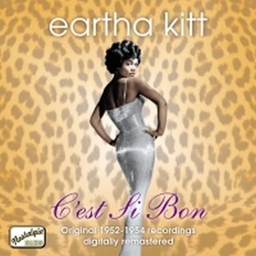 Original Recordings 1952-1954: C'est si bon  KITT ERTHA