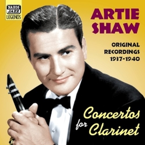 Original Recordings, Vol.2 (1937-1940): Concerti per clarinetto  SHAW ARTIE
