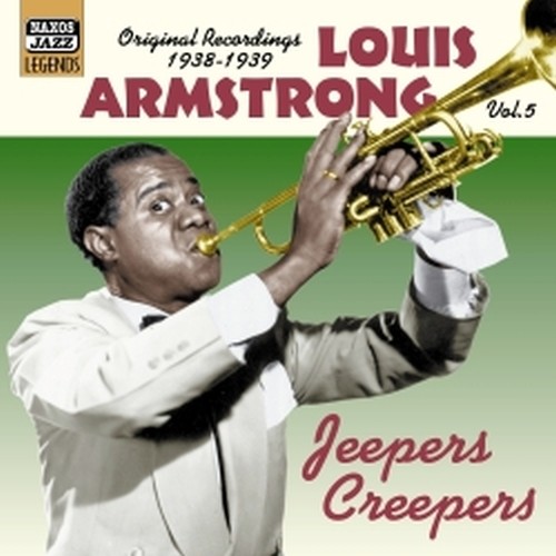 Original Recordings, Vol.5 (1938-1939): Jeepers Creepers  ARMSTRONG LOUIS