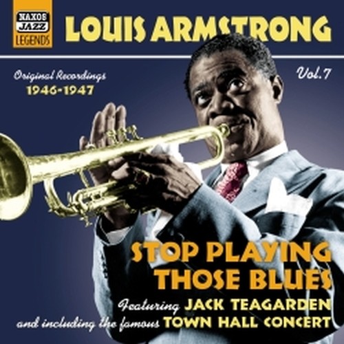 Original Recordings, Vol.7 (1946-1947): Stop playing those blues  ARMSTRONG LOUIS
