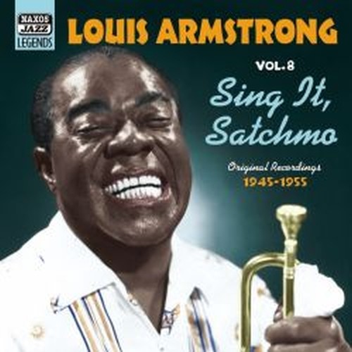 Original Recordings, Vol.8 (1945-1955): Sing it, Satchmo  ARMSTRONG LOUIS