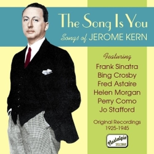Original Recordings 1925-1945: The Song is You  KERN JEROME