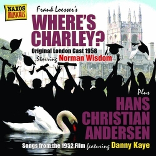 Where's Charley?  LOESSER FRANK