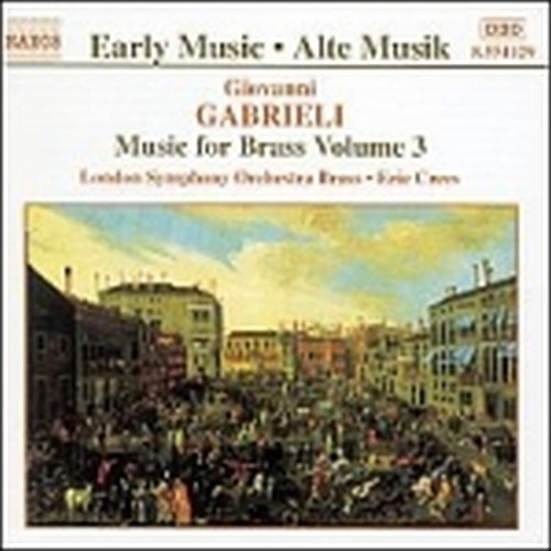 Musica x ottoni (integrale) Vol.3: Canzoni e Sonate  GABRIELI GIOVANNI