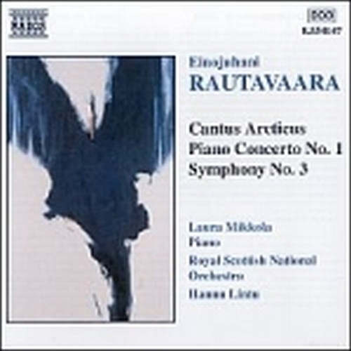 Cantus Arcticus op.61, Concerto per pianoforte op.15, Sinfonia n.3 op.20  RAUTAVAARA EINOJUHANI