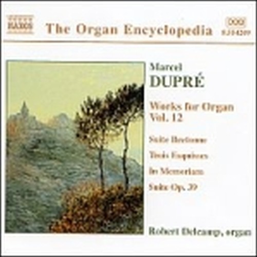 Opere x organo (integrale) Vol.12: Suite bretonne op.21, 3 Esquisse op.41, In Me  DUPRE' MARCEL