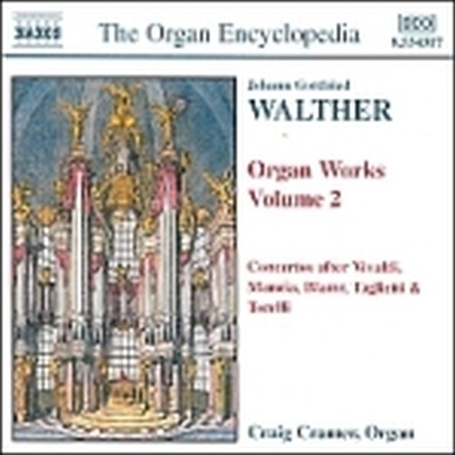 Opere x organo (integrale) Vol.2: Concerto del Sigr Vivaldi, Corali e Concerti L  GOTTFRIED WALTHER JOHANN