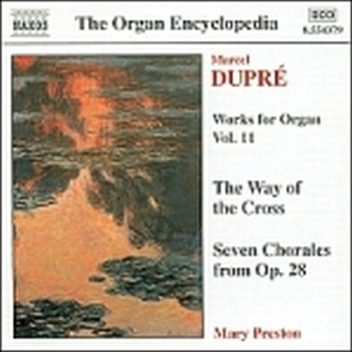 Opere x organo (integrale) Vol.11: The Way of the Cross op.29, 7 Corali dall op.  DUPRE' MARCEL