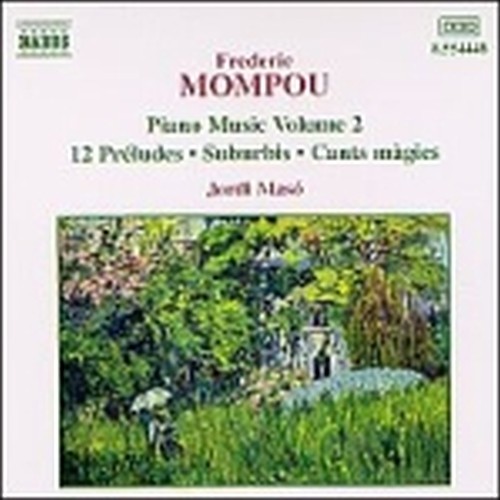 Opere per pianoforte (integrale) Vol.2: Preludi, Suburbis, Dialoghi  MOMPOU FREDERIC