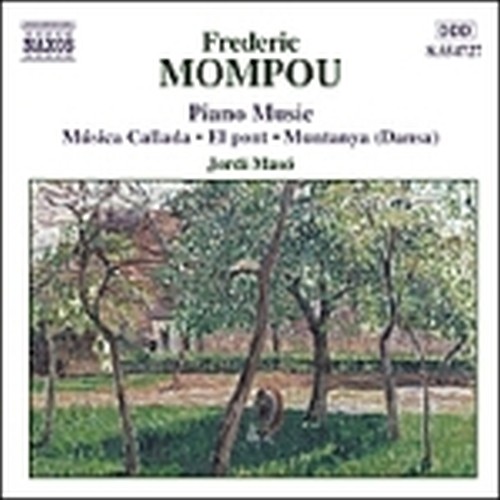 Opere per pianoforte (integrale) Vol.4: Musica callada, El Pont, Muntanya  MOMPOU FREDERIC