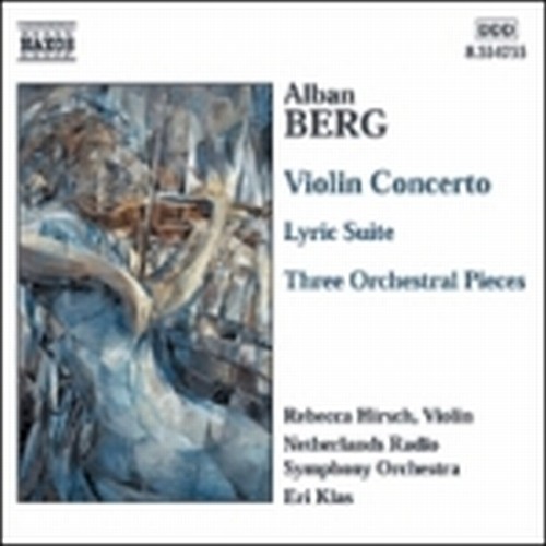 Concerto per violino, Suite lirica, 3 Pezzi per orchestra  BERG ALBAN