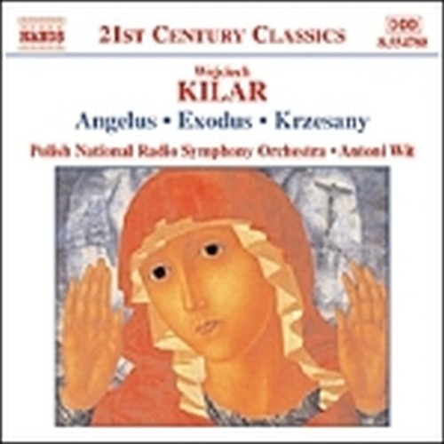 Angelus, Exodus, Victoria, Krzesany  KILAR WOJCIECH
