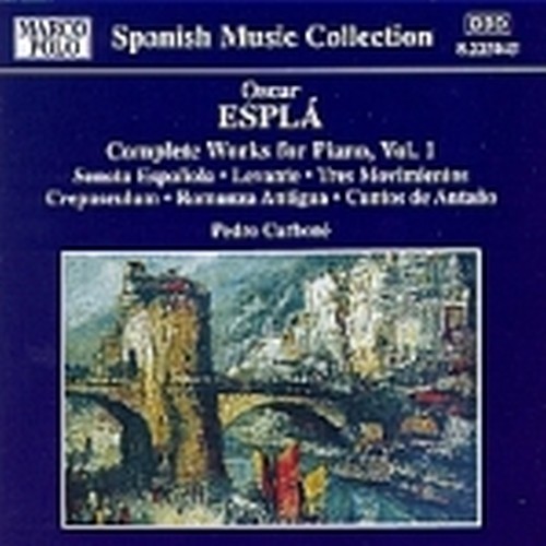 Opere per pianoforte (integrale) Vol.1  ESPLÁ ÓSCAR