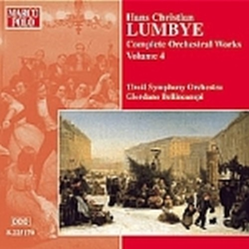 Opere per orchestra (integrale) Vol.4  LUMBYE HANS CHRISTIAN