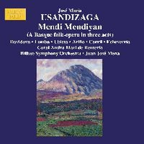 Mendi Mendiyan (opera pastorale basca in 3 atti)  USANDIZAGA JOSÉ MARÍA
