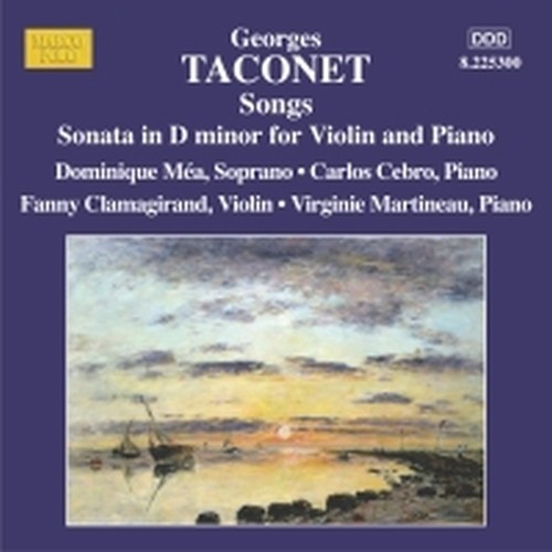 Liriche: 14 Mélodies; Sonata per violino  TACONET GEORGES